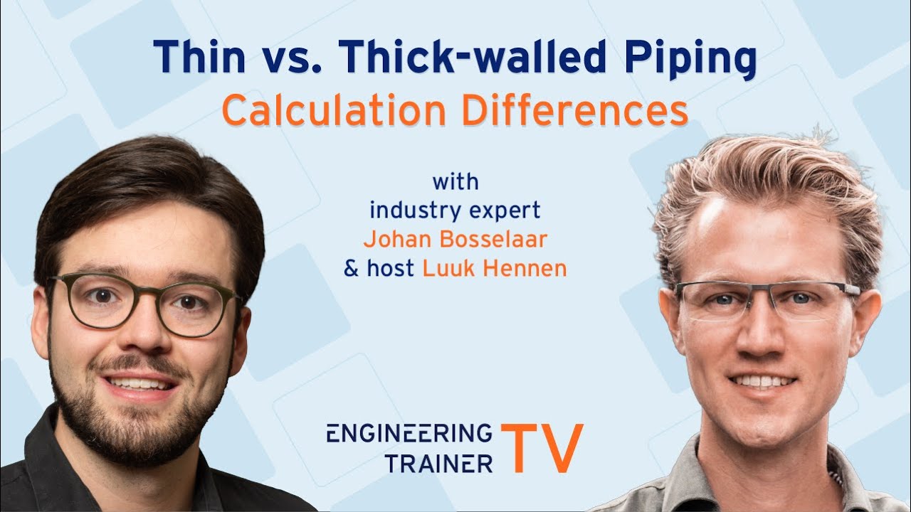 ET-TV #10 Thin vs. Thick-walled piping: calculation differences