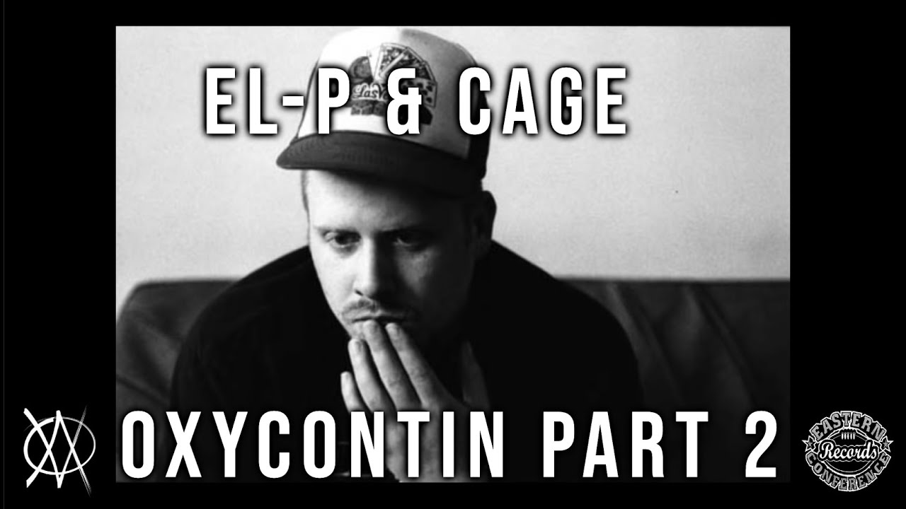 EL - P and Cage - Oxycontin Part 2 (Official Video)