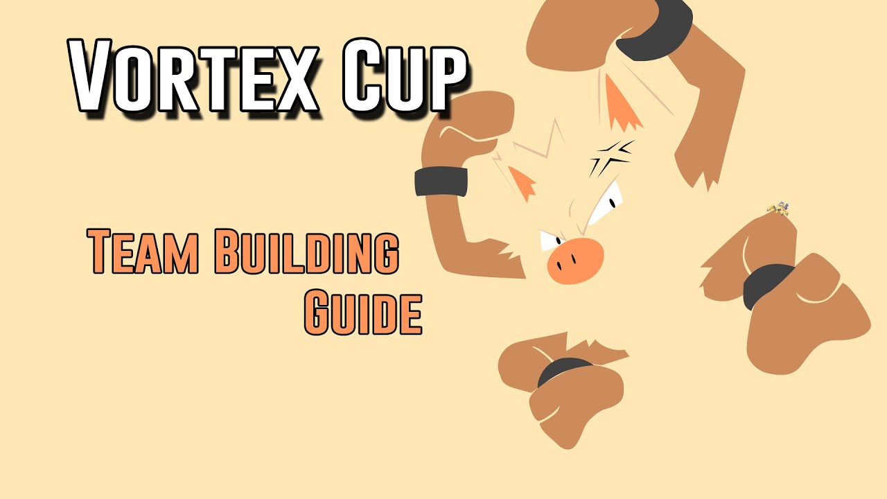 Vortex Cup - Team Building Guide | Pokemon Go