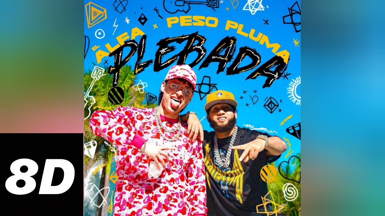 EL ALFA X Peso Pluma - Plebada 8D
