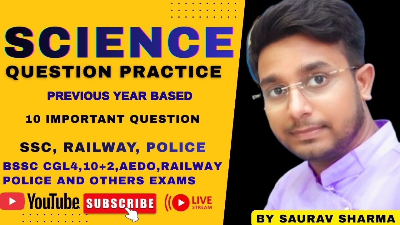 SCIENCE | SSC | RAILWAY | BANK | BSSC |   By Saurav Sharma