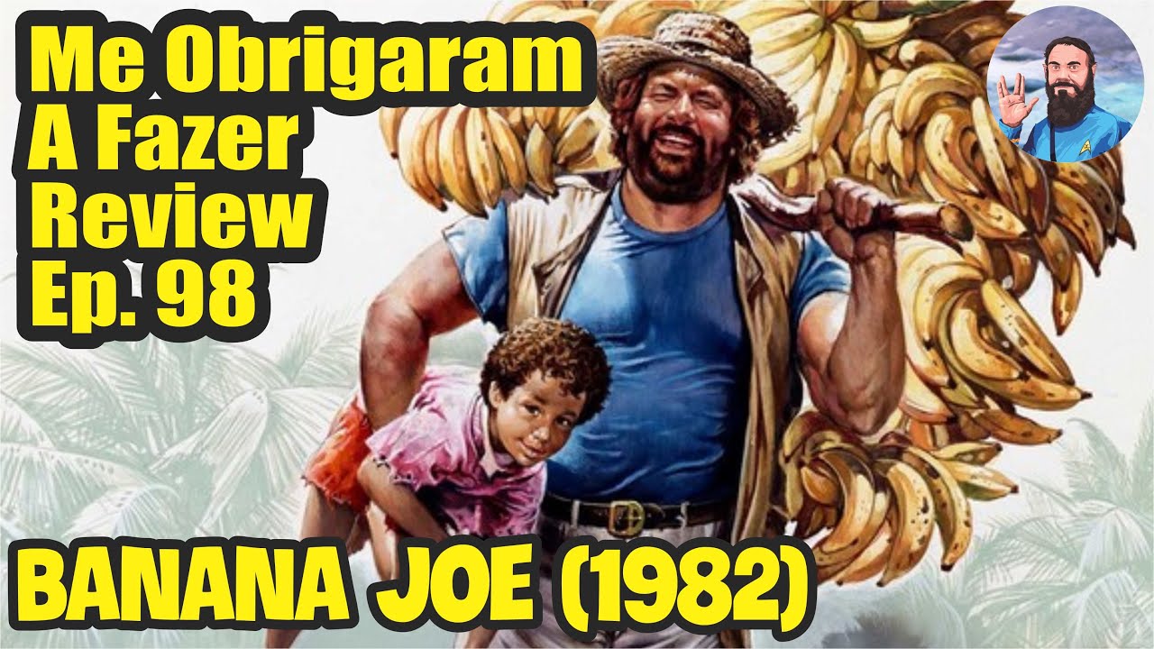 Me Obrigaram a Fazer Review: Ep.98 - Banana Joe 1982