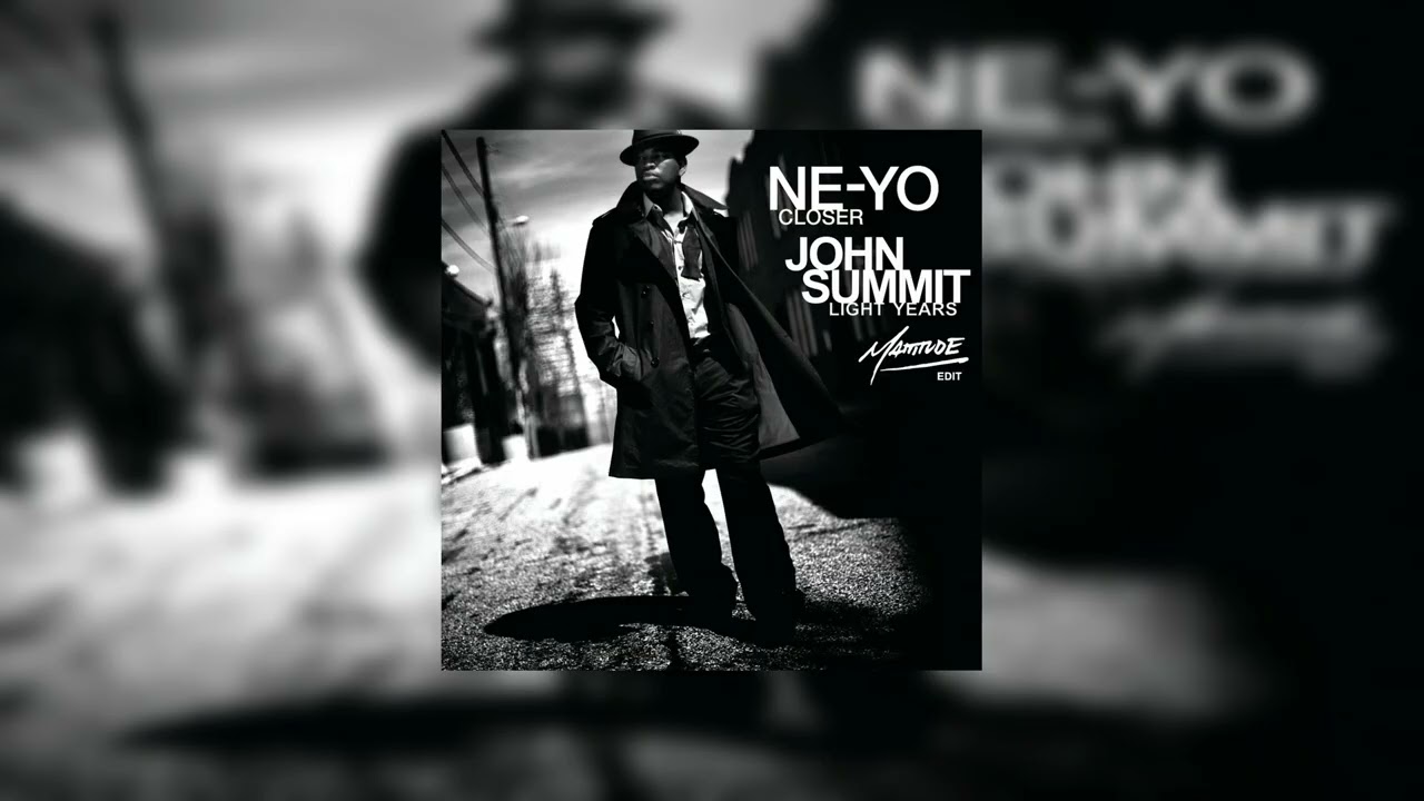 Ne-Yo vs. John Summit & Inez - Closer x Light Years (Mattitude Edit)