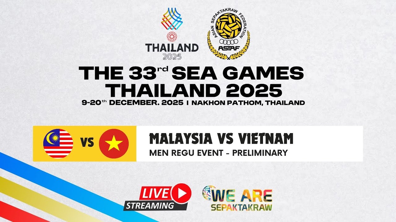 M127 MEN REGU - MALAYSIA vs VIETNAM - 33rd SEA GAMES 2025 THAILAND