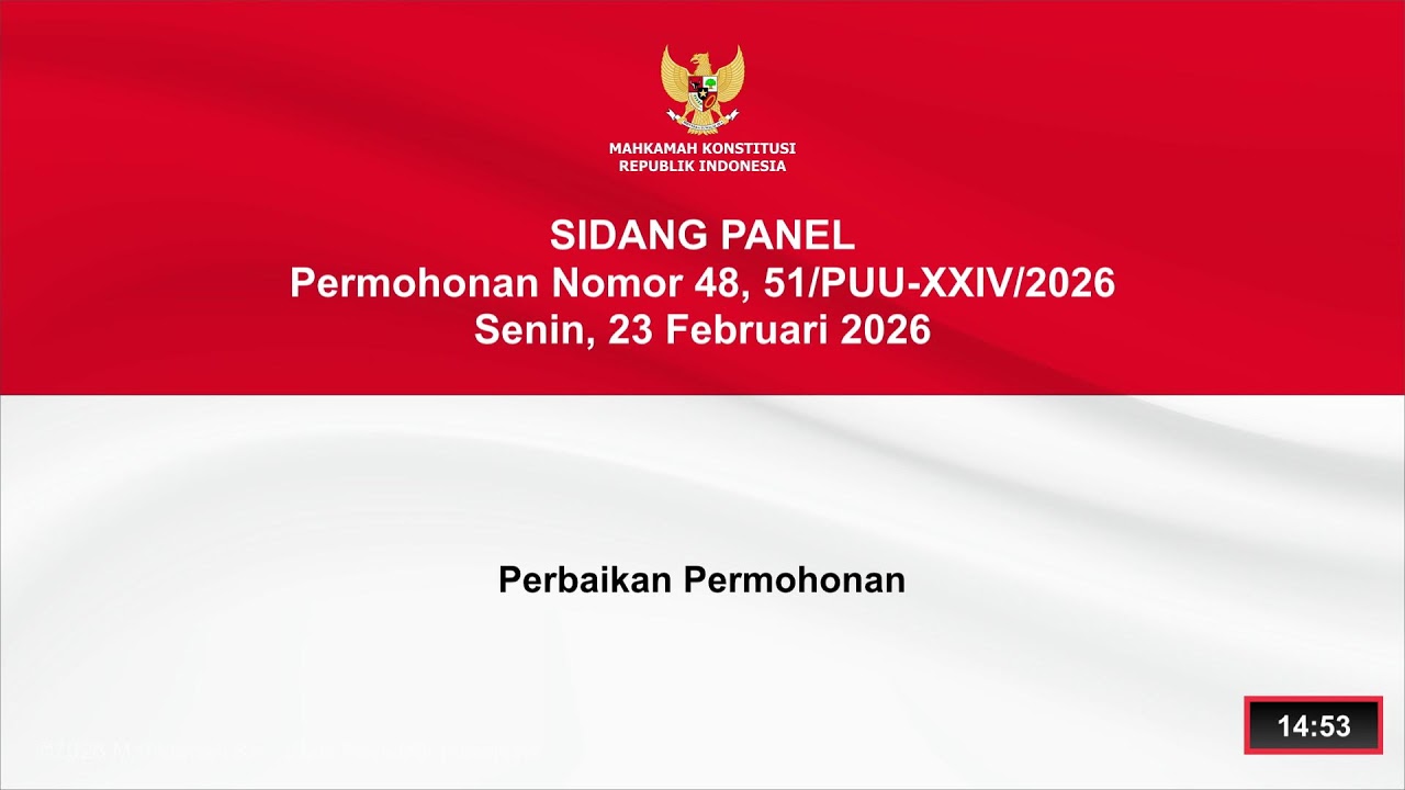 Sidang Perkara Nomor 48, 51/PUU-XXIV/2026. Senin, 23 Februari 2026.