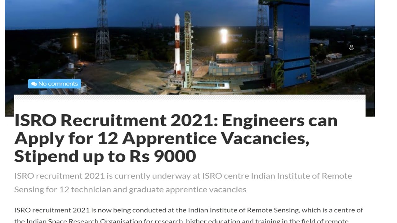 ISRO Recruitment 2021| Engagement Of Technician (Diploma Holders) & Graduate (Engg/Tech.) Apprentice