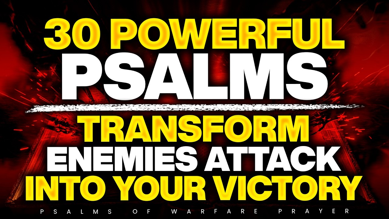 30 Powerful Psalms to Defeat Your Enemies | Turn Every Attack Into Victory