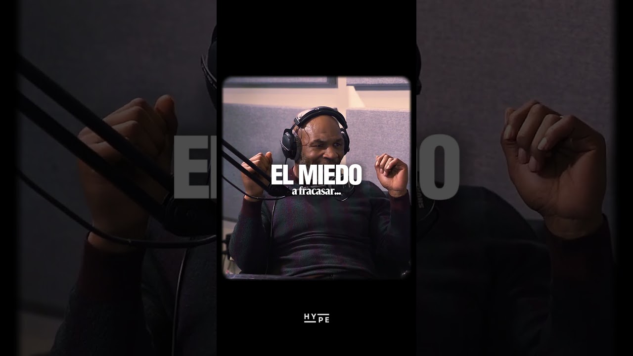 Mike Tyson sobre el miedo 😨