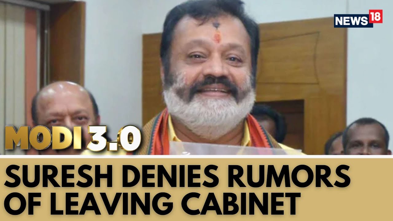 Suresh Gopi Denies Resignation Rumors And Accuses Media Of Spreading Fake News | Modi 3.0 | News18