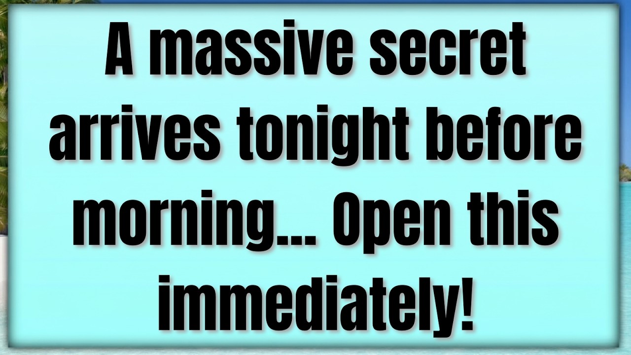 🧿God Says: A SECRET ARRIVES TONIGHT... | Prophetic Word Today | God's Message Now