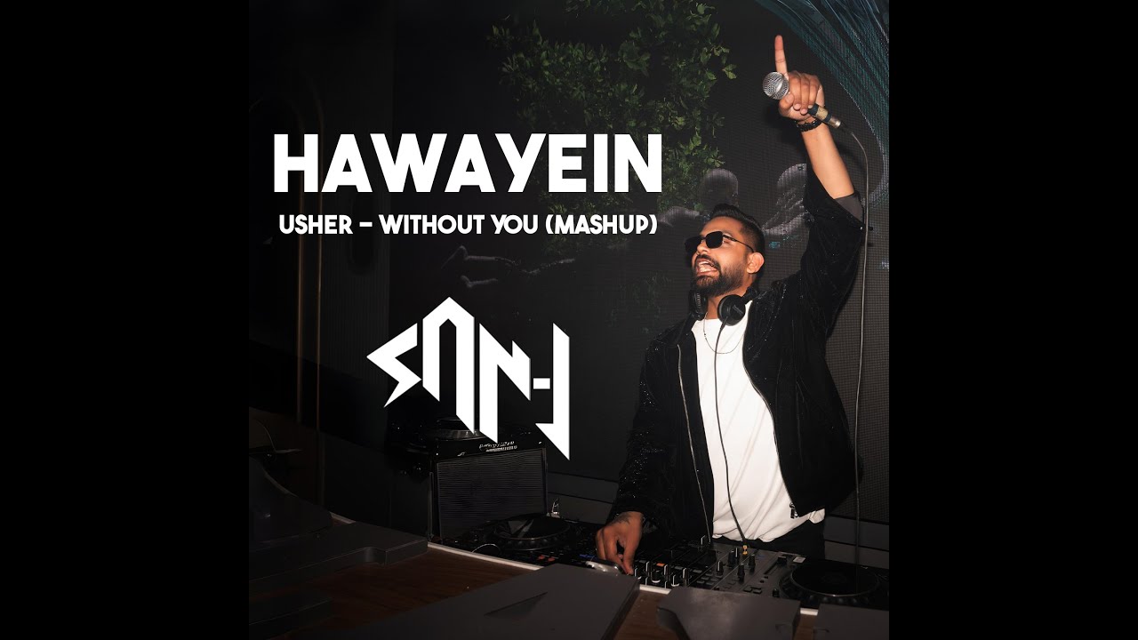 Hawayein Without You JHMS - SAN J