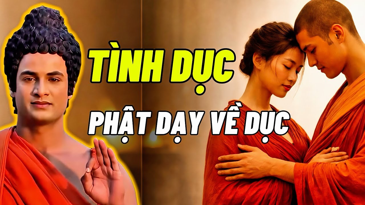Phật Dạy Gì Về Tình Dục? Sự Thật Ít Ai Dám Nói | Hơi Thở An Lạc