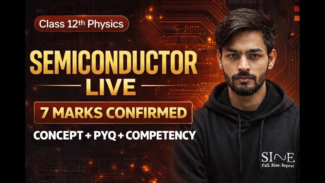 Semiconductors One Shot LIVE | CBSE Class 12 (2026) | Full 7 Marks Guarantee | PYQs + Expected Qs