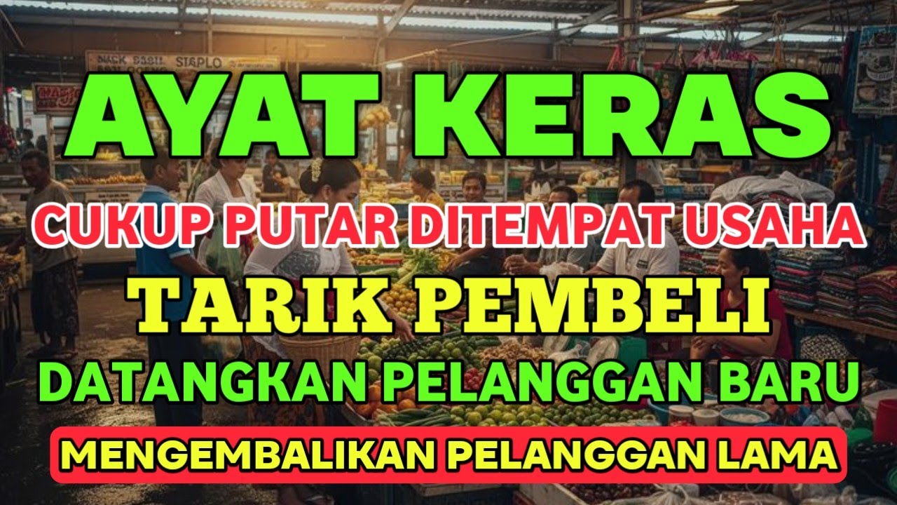 Ayat Keras, Penglaris Dagangan Penarik Pembeli Dagangan Laris Manis Ludes Terjual