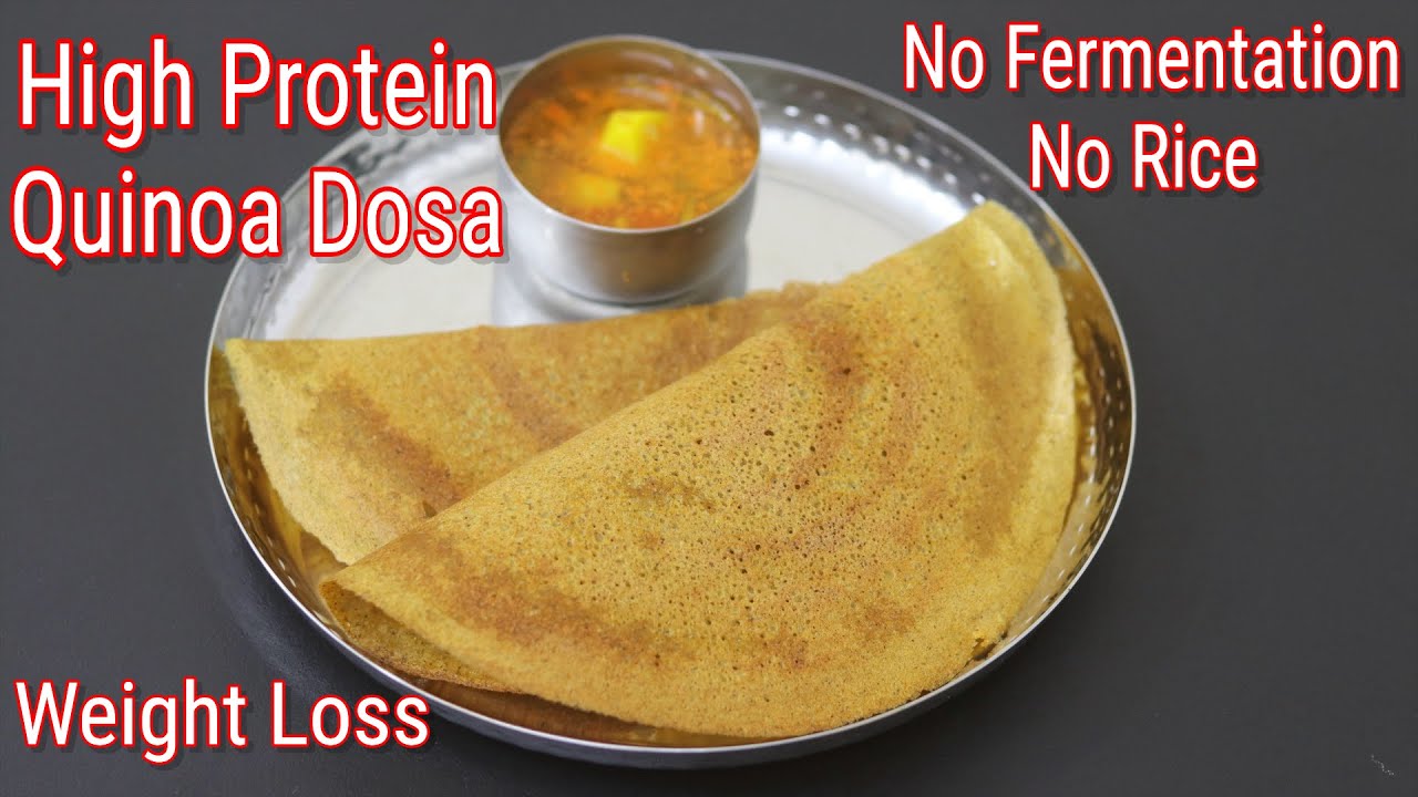 Quinoa Dosa Recipe - No Rice Crispy Dosa - High Protein Quinoa Dosa - Quinoa Recipes For Weight Loss
