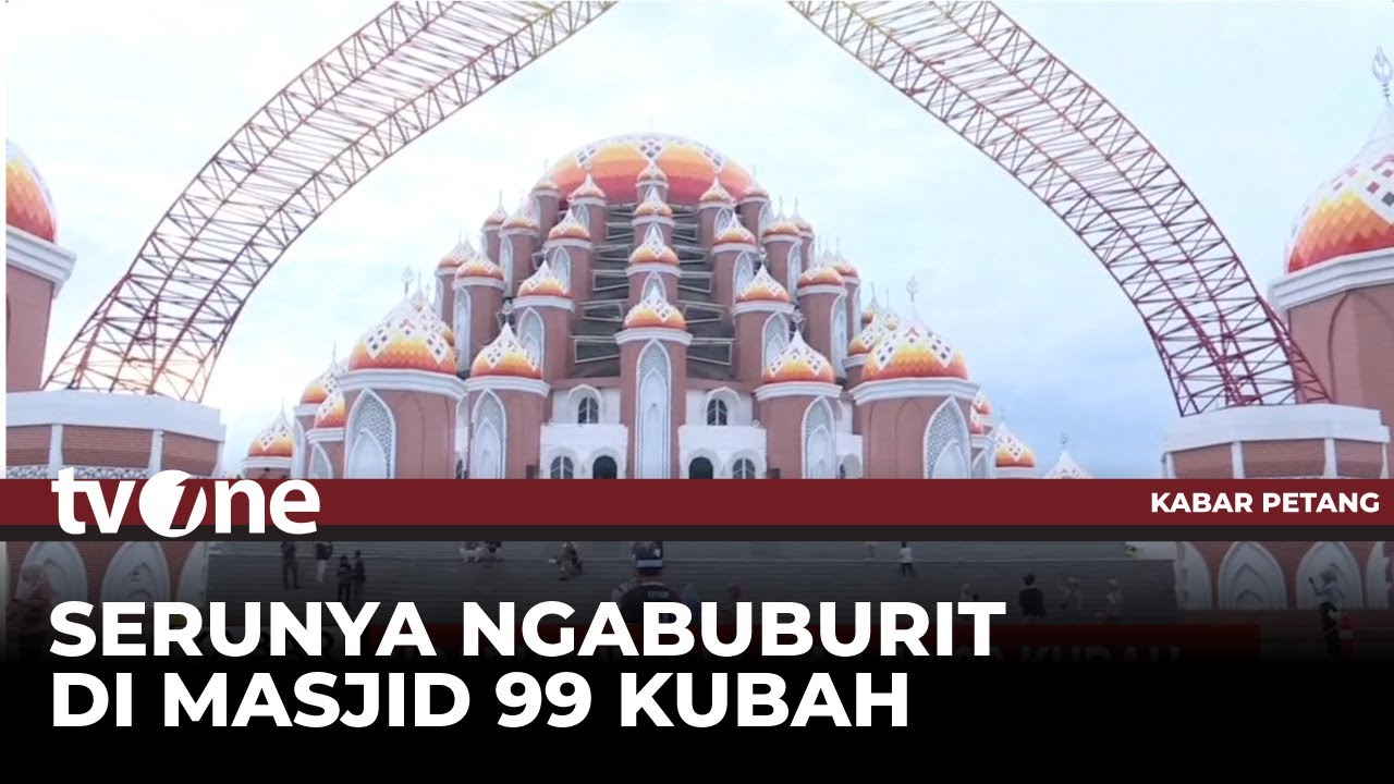 Masjid 99 Kubah Dipenuhi Warga untuk Menunggu Waktu Buka Puasa | Kabar Petang tvOne