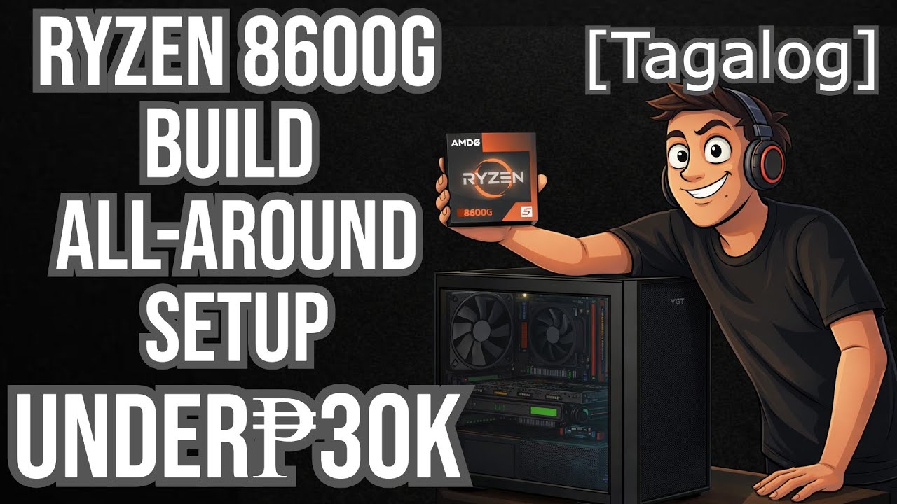 Ryzen 8600G Build | All-Around Setup| Under ₱30k