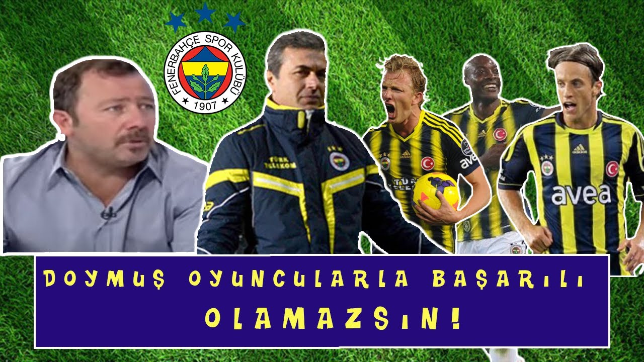 Sergen Yalçın - Aykut Kocaman'ın Tutarsız Hareketleri Fenerbahçe'nin Oyununu Çok Etkiliyor.