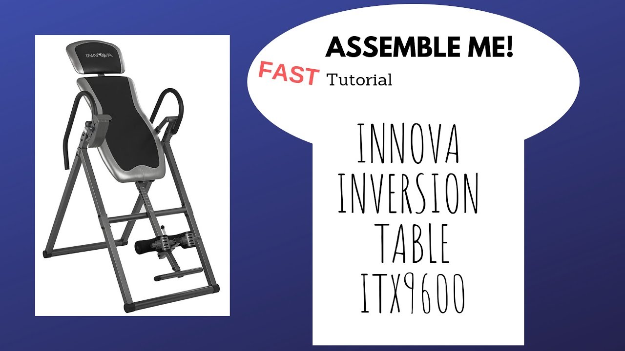 How To Assemble the Innova Inversion Table... FAST & Easy
