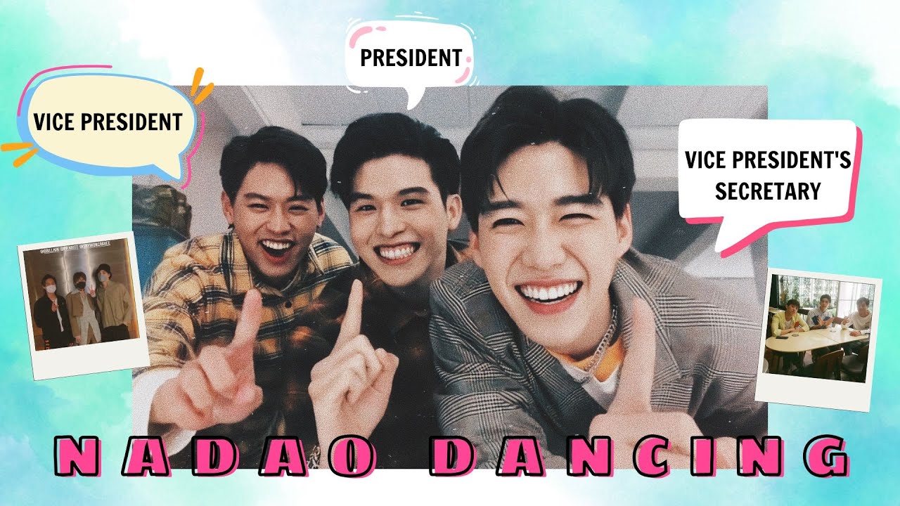 NADAO DANCING: Sky Wongravee, Billkin, PP Krit