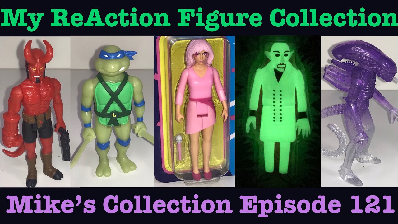 My ReAction Figure Collection
