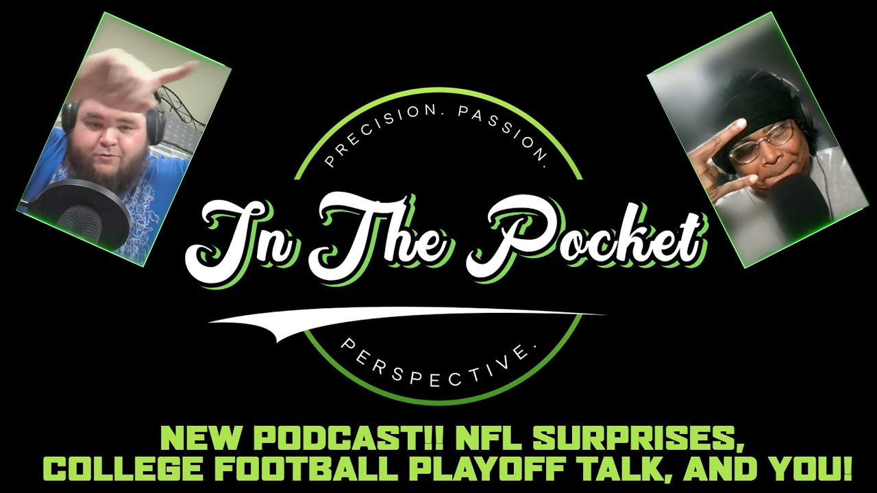 Brand New Podcast Debuts! NFL, College Football, and YOU! | In The Pocket