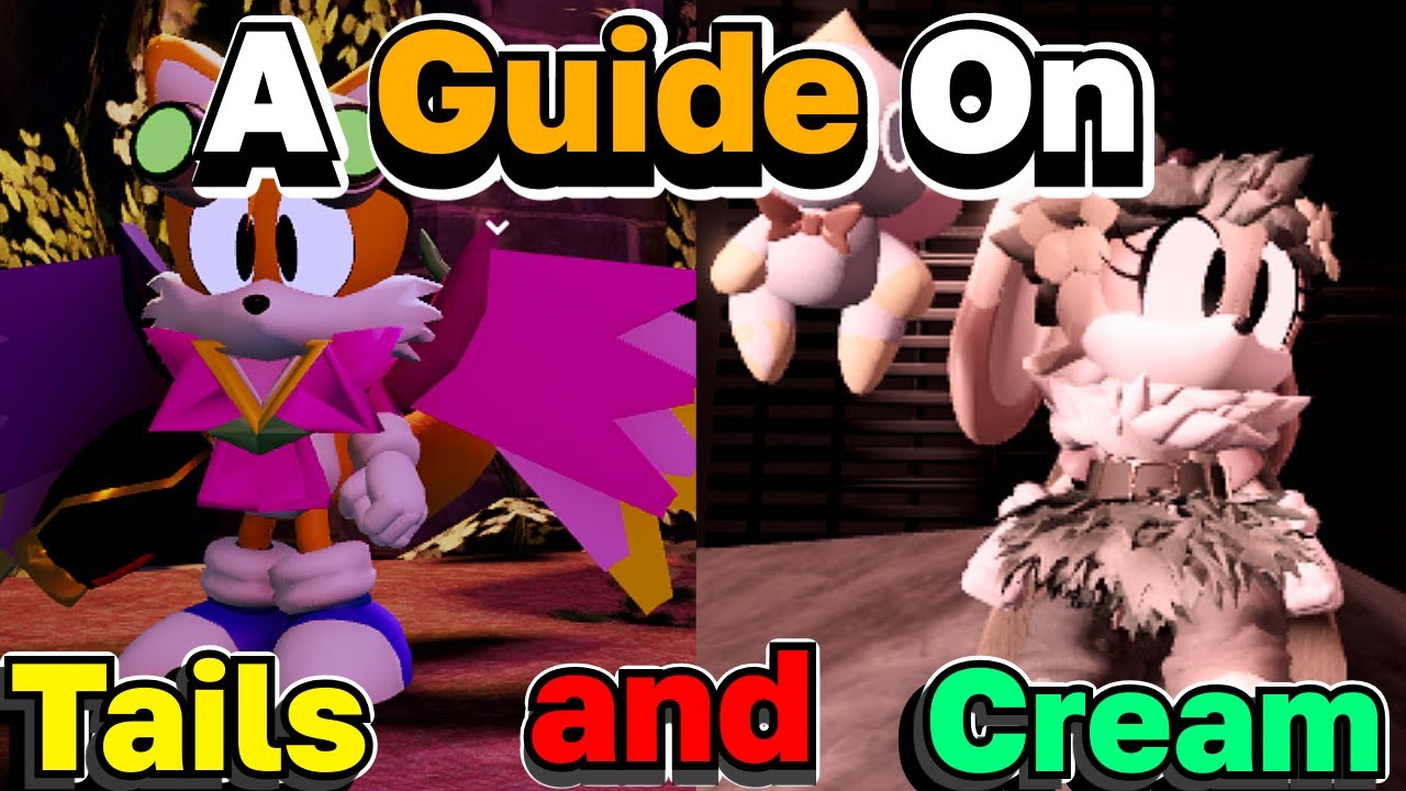 Tails and Cream Guide In Outcome Memories!!