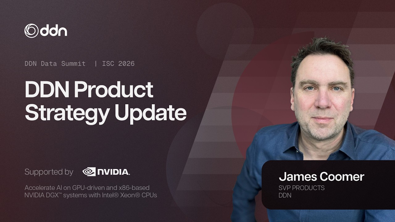 DDN Product Strategy Update | DDN Data Summit at ISC 2026