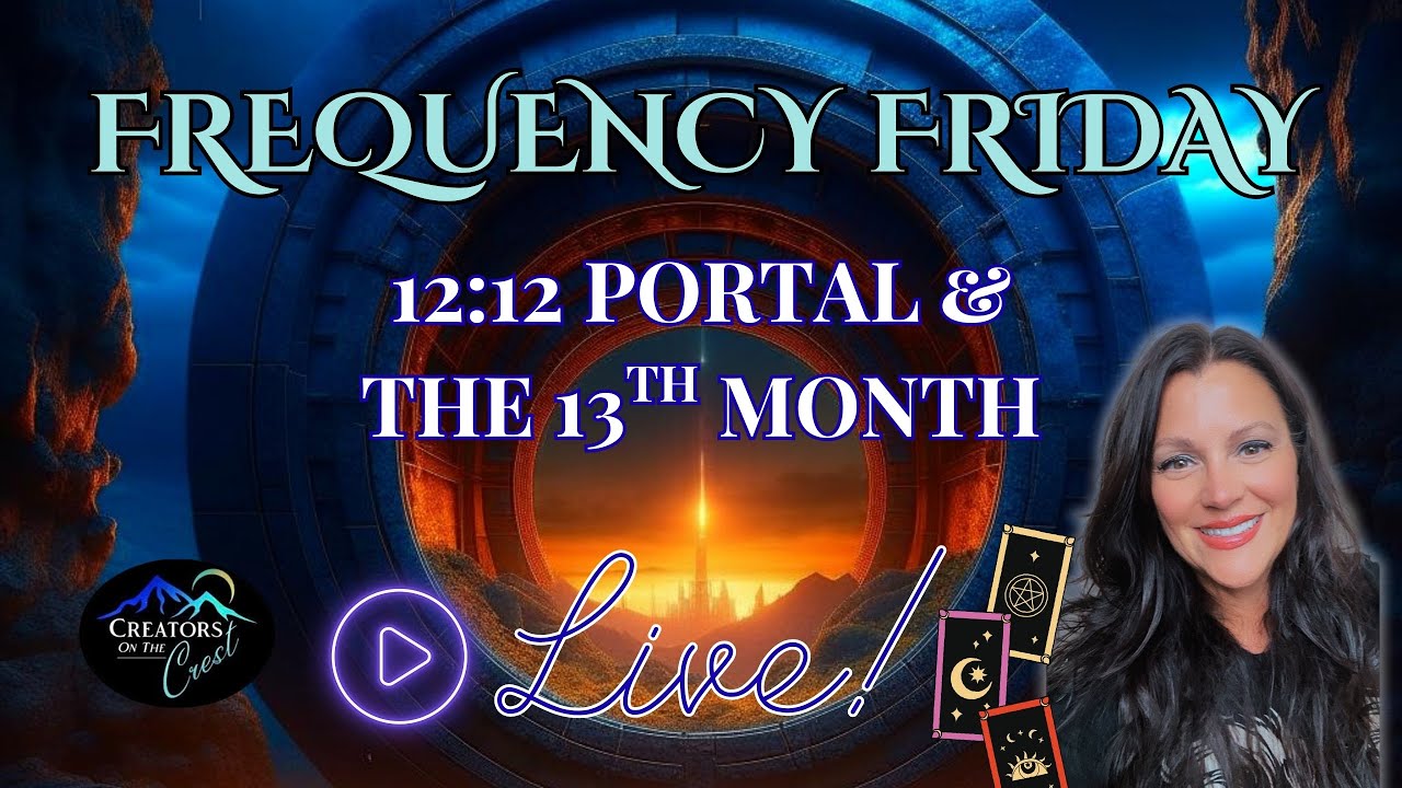 12/12 Portal & The 13th Month 🔮: Dec 2025 to Jan 2026 Tarot Predictions | Frequency Friday Ep. 48