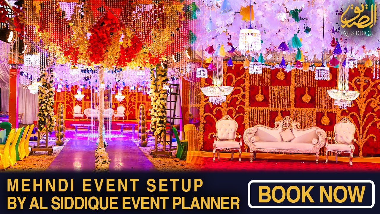 Mehndi Event setup by Al Siddique event Planner & Daig services Event Orgnizer Faisal Shahzad 
