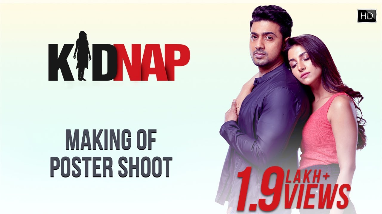 Making of Poster Shoot | Kidnap | Dev | Rukmini Maitra | Raja Chanda