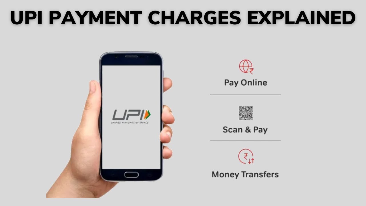 UPI payment charges explained | Free UPI transactions to stay