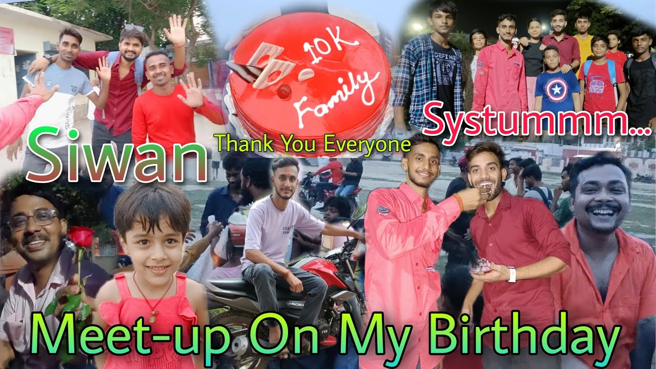 Meet-up On My Birthday 🥳 Siwan Me Systumm Hang 🔥 | Keshari Vlogtech