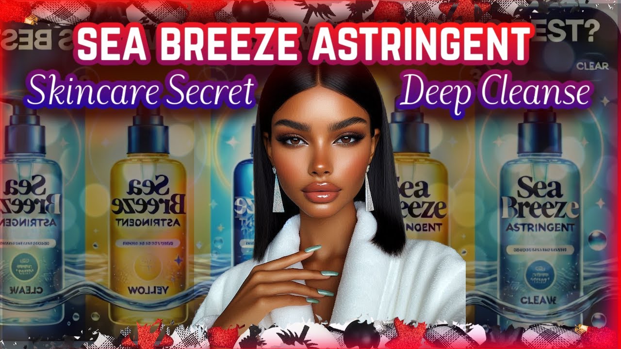 SEA BREEZE ASTRINGENTS: THE BEST SKIN-CLEANSING HACK TO ADD TO YOUR ROUTINE | Everything Empo