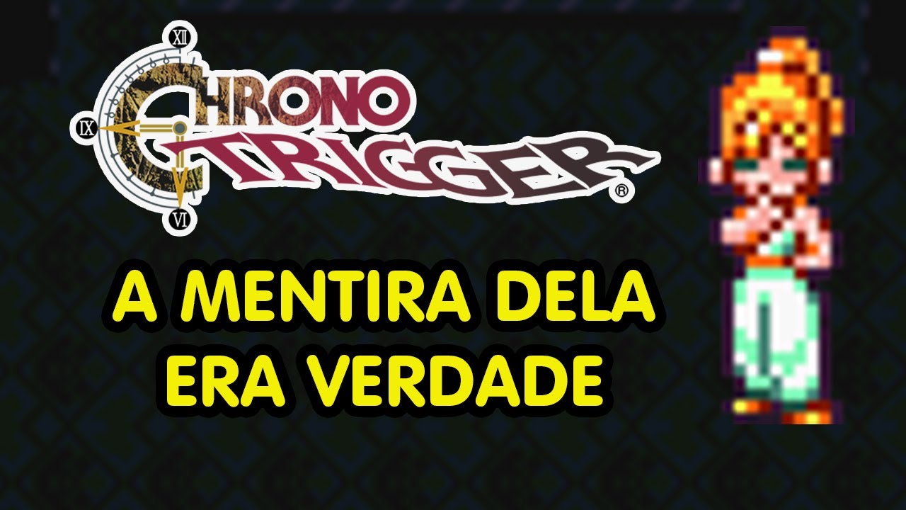 MARLE DISSE A VERDADE QUANDO MENTIU | CHRONO TRIGGER