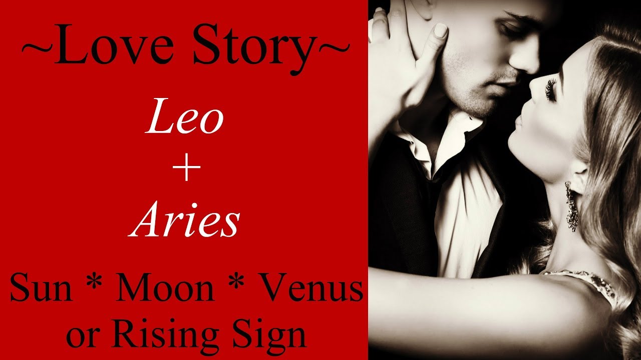 Leo + Aries Love Story ~ Kindred Spirits