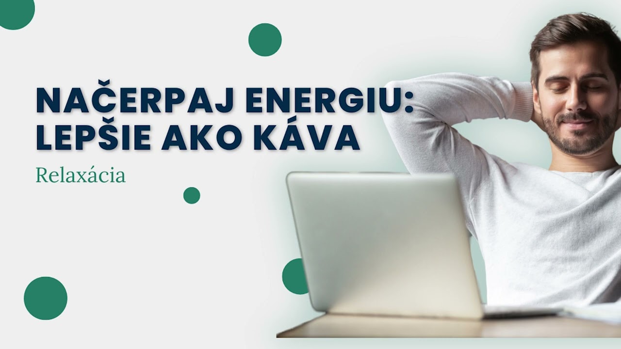 Načerpaj energiu: Lepšie ako káva | Relaxácia, hypnóza