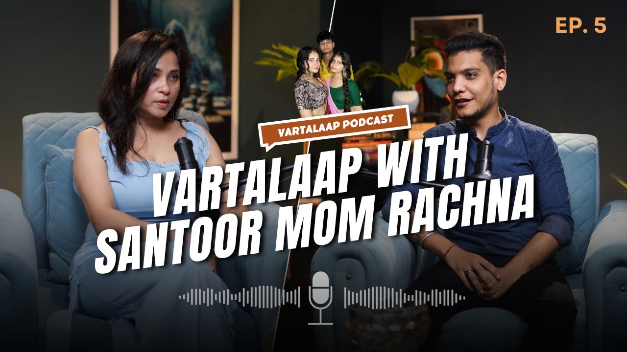 Is Santoor Mom Rachna a Gold Digger? | Viral Roast Podcast with Vartalaap | Santoor Mom Podcast