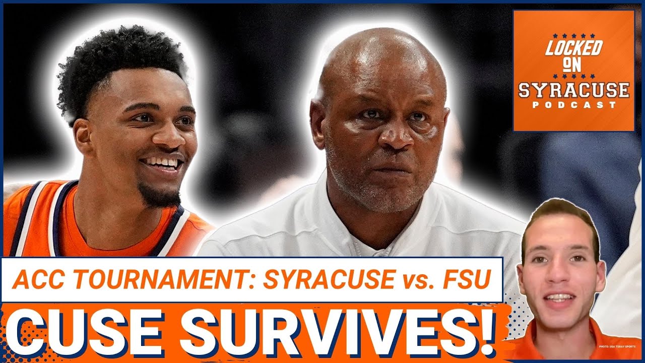 REACTION: Syracuse SURVIVES vs. Florida State, Advance in ACC Tournament