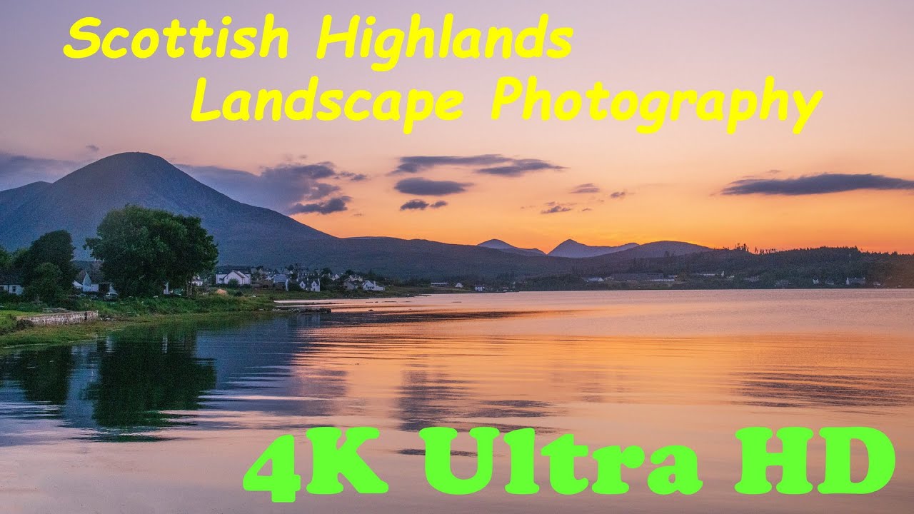 Incredible Scottish Highlands Landscape Photography (4K Ultra HD)