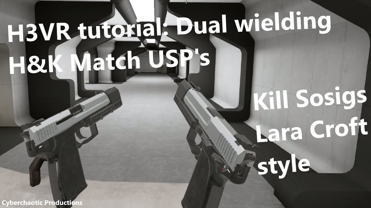 H3VR tutorial - Effective dual wielding Lara Croft style