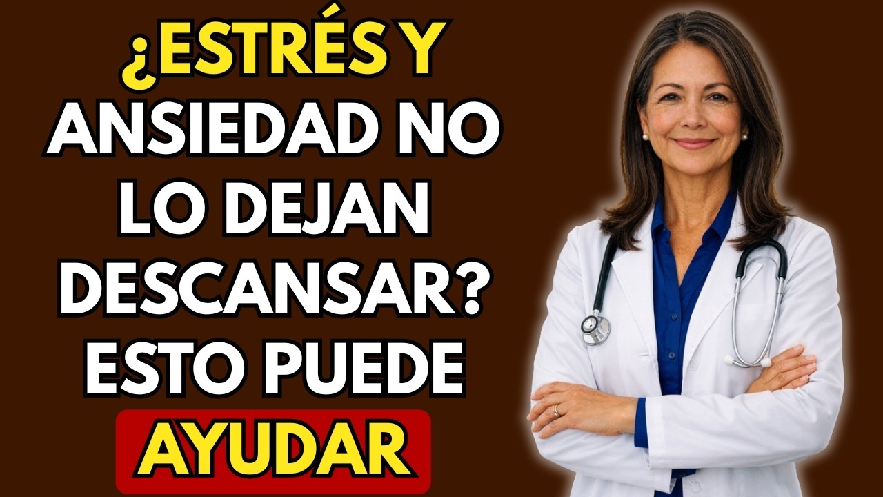Cómo Reducir la Ansiedad y Estrés para Dormir Mejor a los 60+ Naturales