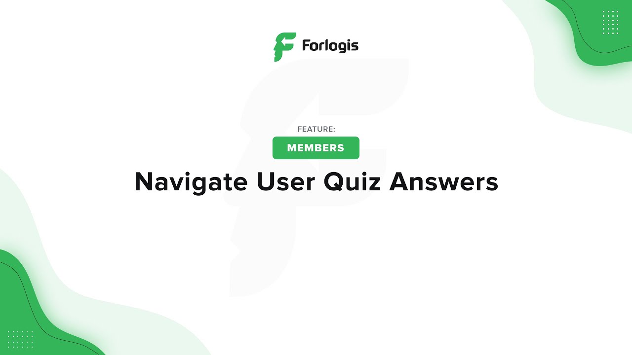 Forlogis LMS: Navigate User Quiz Answers
