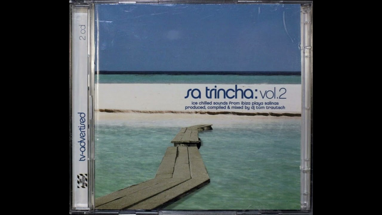 Sa Trincha: Vol. 2 mixed by Tom Trautsch (CD1)