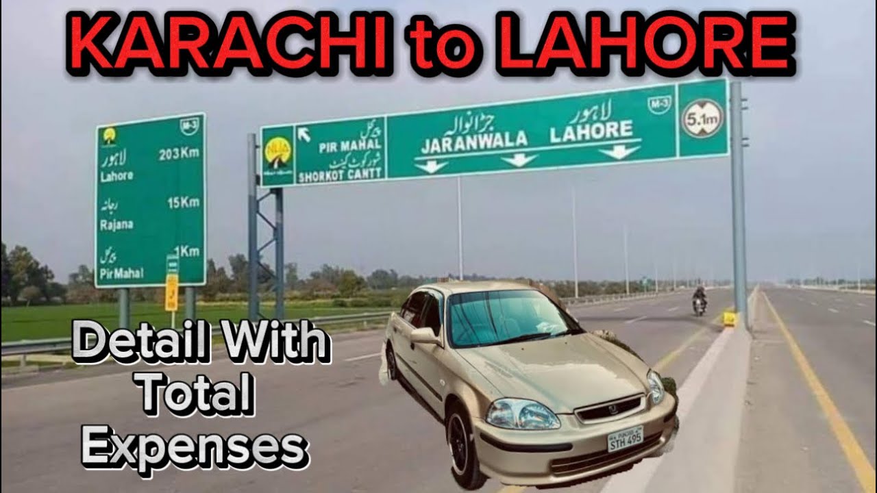Karachi to lahore by road //with total expense petrol and toll tex 😊