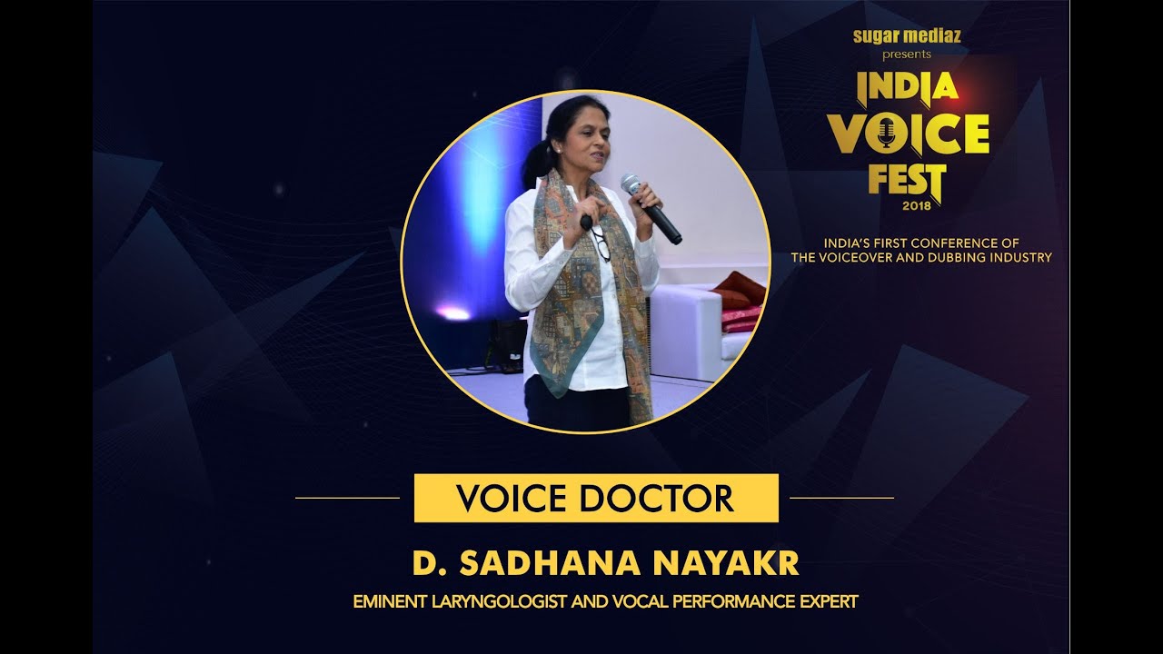 Voice Doctor Sadhana Nayak Session on VOICE CARE - India Voice Fest 2018