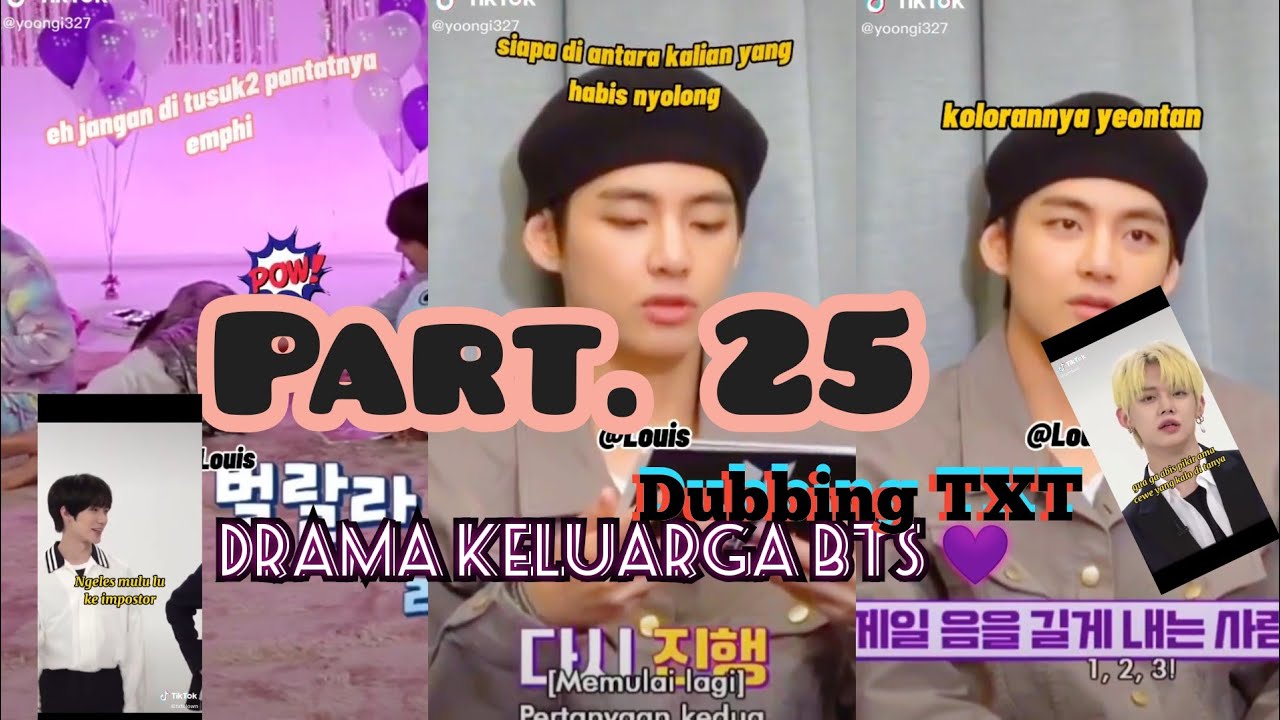 Part. 25 Drama Keluarga Mpii, Juki dan Bts ++Dubbing Keluarga TXT |ngakak|