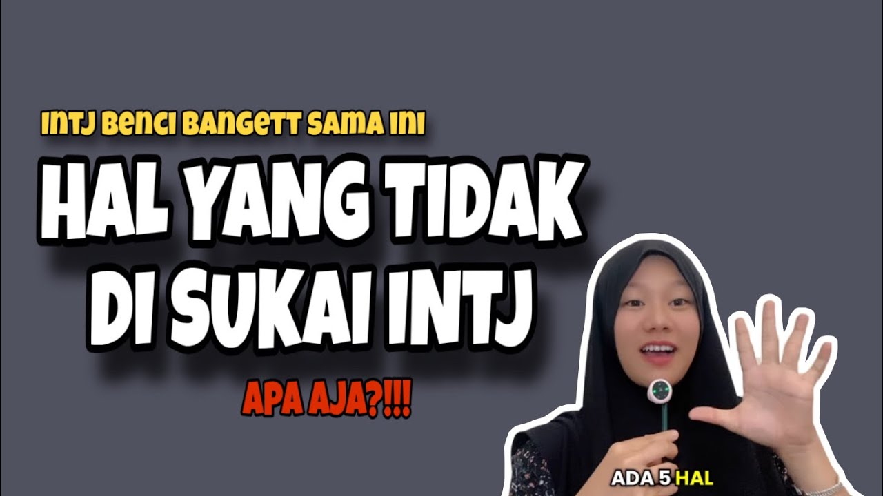 Hal Yang Tidak Di sukai INTJ | MBTI | 16 personality | 16 personalities 