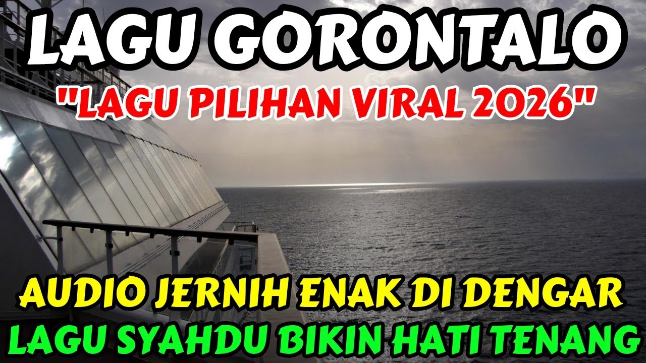 🔴 LAGU GORONTALO PILIHAN VIRAL 2026 ‼️ AUDIO JERNIH ENAK DIDENGAR @nawala_music 