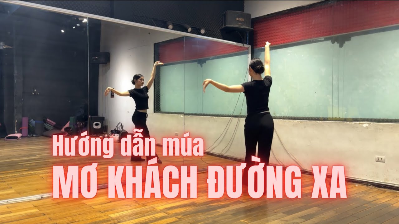 Hướng dẫn tập múa MƠ KHÁCH ĐƯỜNG XA | Vũ đoàn Sepheria